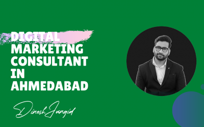 Best Digital Marketing Consultant in Ahmedabad – Dinesh Jangid