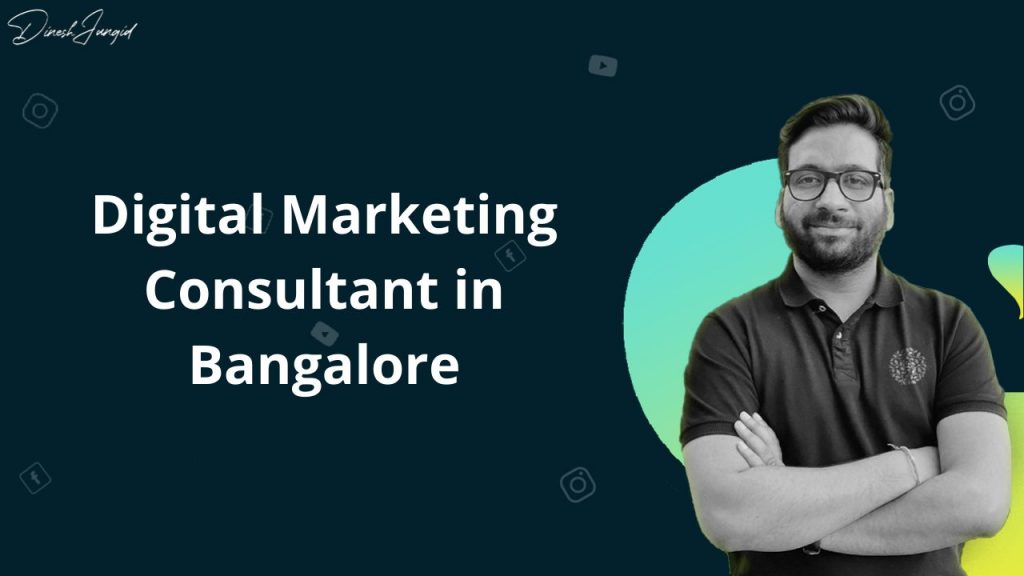 Digital Marketing Consultant in Bangalore 