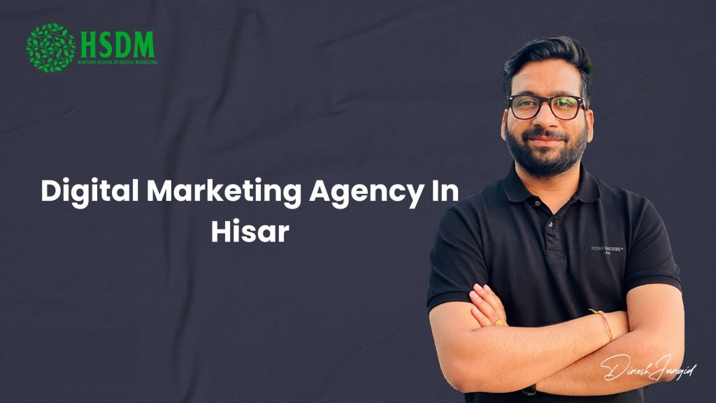 Digital Marketing Agency In Hisar